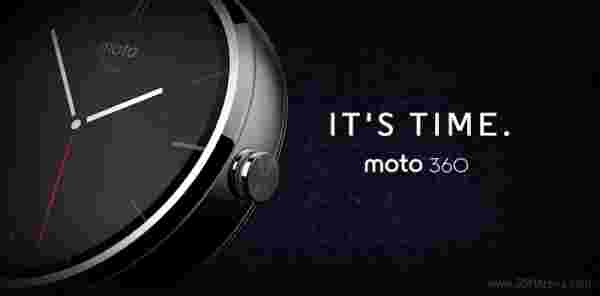 Moto 360 SmartWatch成本为249欧元，7月份即将到来