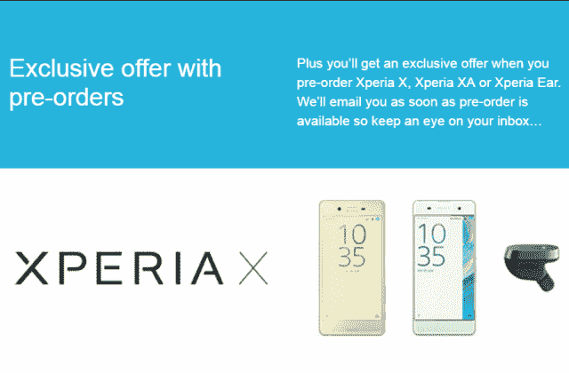 索尼Xperia商店的Xperia X系列预订将带来“独家优惠”